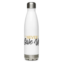 Load image into Gallery viewer, 'Never Give Up' Stainless Steel Water Bottle
