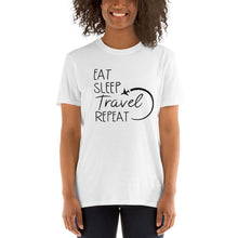 Load image into Gallery viewer, 'Eat Sleep Travel Repeat' Short-Sleeve Unisex T-Shirt