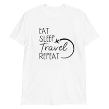 Load image into Gallery viewer, 'Eat Sleep Travel Repeat' Short-Sleeve Unisex T-Shirt