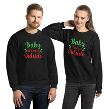 Load image into Gallery viewer, 'Baby It's Cold Outside' Unisex Sweatshirt