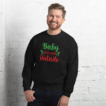 Load image into Gallery viewer, 'Baby It's Cold Outside' Unisex Sweatshirt