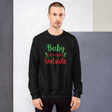 Load image into Gallery viewer, 'Baby It's Cold Outside' Unisex Sweatshirt