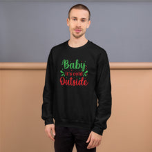 Load image into Gallery viewer, 'Baby It's Cold Outside' Unisex Sweatshirt
