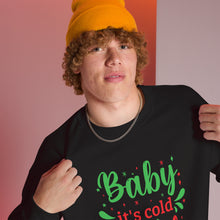 Load image into Gallery viewer, 'Baby It's Cold Outside' Unisex Sweatshirt