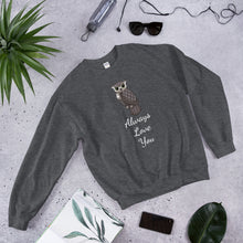 Load image into Gallery viewer, 'Owl Always Love You' Unisex Sweatshirt