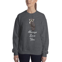 Load image into Gallery viewer, 'Owl Always Love You' Unisex Sweatshirt