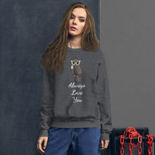 Load image into Gallery viewer, 'Owl Always Love You' Unisex Sweatshirt