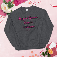 Load image into Gallery viewer, 'Support Women Owned Businesses' Unisex Sweatshirt