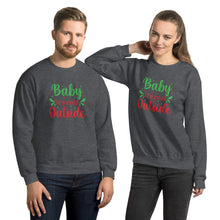 Load image into Gallery viewer, 'Baby It's Cold Outside' Unisex Sweatshirt