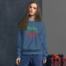 Load image into Gallery viewer, 'Baby It's Cold Outside' Unisex Sweatshirt