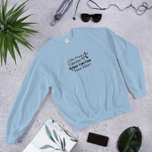 Load image into Gallery viewer, 'Who Needs A Valentine When You Can Have Wine' Unisex Sweatshirt