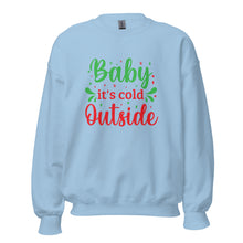 Load image into Gallery viewer, 'Baby It's Cold Outside' Unisex Sweatshirt