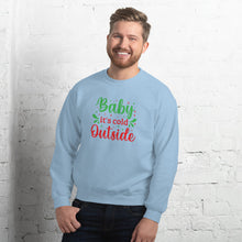 Load image into Gallery viewer, 'Baby It's Cold Outside' Unisex Sweatshirt