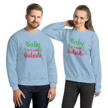 Load image into Gallery viewer, 'Baby It's Cold Outside' Unisex Sweatshirt