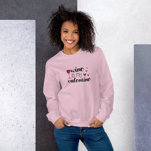 Load image into Gallery viewer, ‘Wine Is My Valentine’ Unisex Sweatshirt
