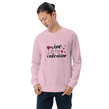 Load image into Gallery viewer, ‘Wine Is My Valentine’ Unisex Sweatshirt
