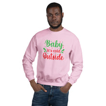 Load image into Gallery viewer, 'Baby It's Cold Outside' Unisex Sweatshirt