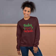 Load image into Gallery viewer, 'Baby It's Cold Outside' Unisex Sweatshirt
