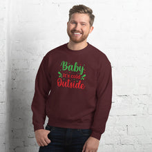 Load image into Gallery viewer, 'Baby It's Cold Outside' Unisex Sweatshirt
