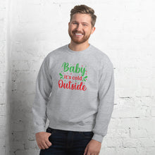Load image into Gallery viewer, 'Baby It's Cold Outside' Unisex Sweatshirt