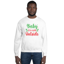 Load image into Gallery viewer, 'Baby It's Cold Outside' Unisex Sweatshirt