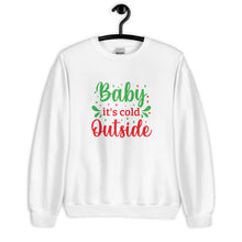 Load image into Gallery viewer, 'Baby It's Cold Outside' Unisex Sweatshirt