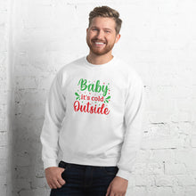 Load image into Gallery viewer, 'Baby It's Cold Outside' Unisex Sweatshirt