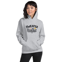 Load image into Gallery viewer, 'Sweater Weather' Unisex Hoodie
