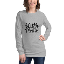 Load image into Gallery viewer, 'Witch Please' Unisex Long Sleeve Tee