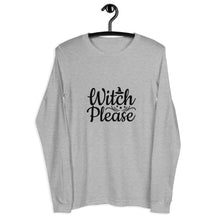 Load image into Gallery viewer, 'Witch Please' Unisex Long Sleeve Tee
