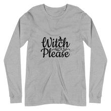 Load image into Gallery viewer, 'Witch Please' Unisex Long Sleeve Tee
