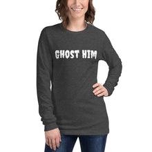 Load image into Gallery viewer, 'Ghost Him' Unisex Long Sleeve Tee