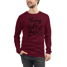Load image into Gallery viewer, 'Always Be Positive' Unisex Long Sleeve Tee
