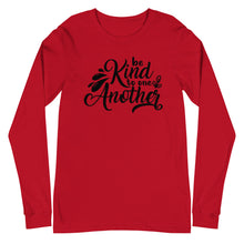 Load image into Gallery viewer, 'Be Kind to One Another' Unisex Long Sleeve Tee