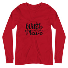 Load image into Gallery viewer, 'Witch Please' Unisex Long Sleeve Tee