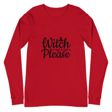 Load image into Gallery viewer, 'Witch Please' Unisex Long Sleeve Tee