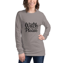Load image into Gallery viewer, 'Witch Please' Unisex Long Sleeve Tee