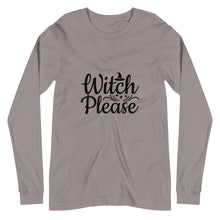 Load image into Gallery viewer, 'Witch Please' Unisex Long Sleeve Tee