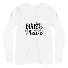 Load image into Gallery viewer, 'Witch Please' Unisex Long Sleeve Tee