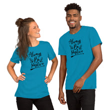 Load image into Gallery viewer, 'Always Be Positive' Short-Sleeve Unisex T-Shirt