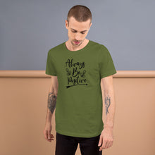 Load image into Gallery viewer, 'Always Be Positive' Short-Sleeve Unisex T-Shirt