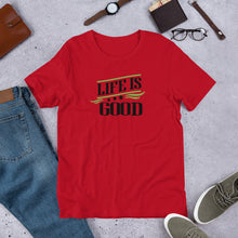 Load image into Gallery viewer, ‘Life Is Good’ Short-Sleeve Unisex T-Shirt