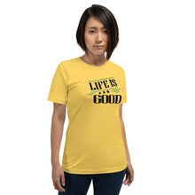 Load image into Gallery viewer, ‘Life Is Good’ Short-Sleeve Unisex T-Shirt