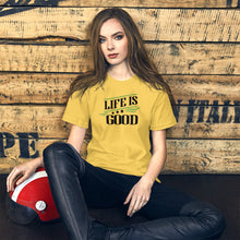 Load image into Gallery viewer, ‘Life Is Good’ Short-Sleeve Unisex T-Shirt