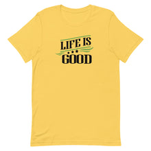 Load image into Gallery viewer, ‘Life Is Good’ Short-Sleeve Unisex T-Shirt