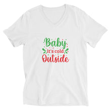 Load image into Gallery viewer, 'Baby It's Cold Outside' Unisex Short Sleeve V-Neck T-Shirt