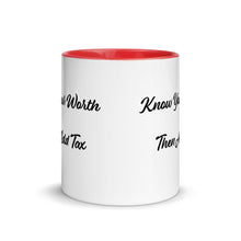 Load image into Gallery viewer, 'Know Your Worth Then Add Tax' Mug with Color Inside
