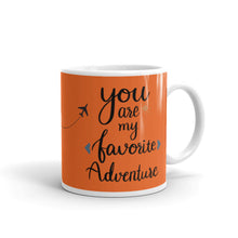 Load image into Gallery viewer, 'You Are My Favorite Adventure Orange Travel' Mug