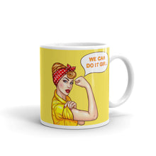 Load image into Gallery viewer, ‘We Can Do It Women!’ Glossy Mug