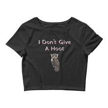Load image into Gallery viewer, 'I Don't Give A Hoot Owl' Women’s Crop Tee